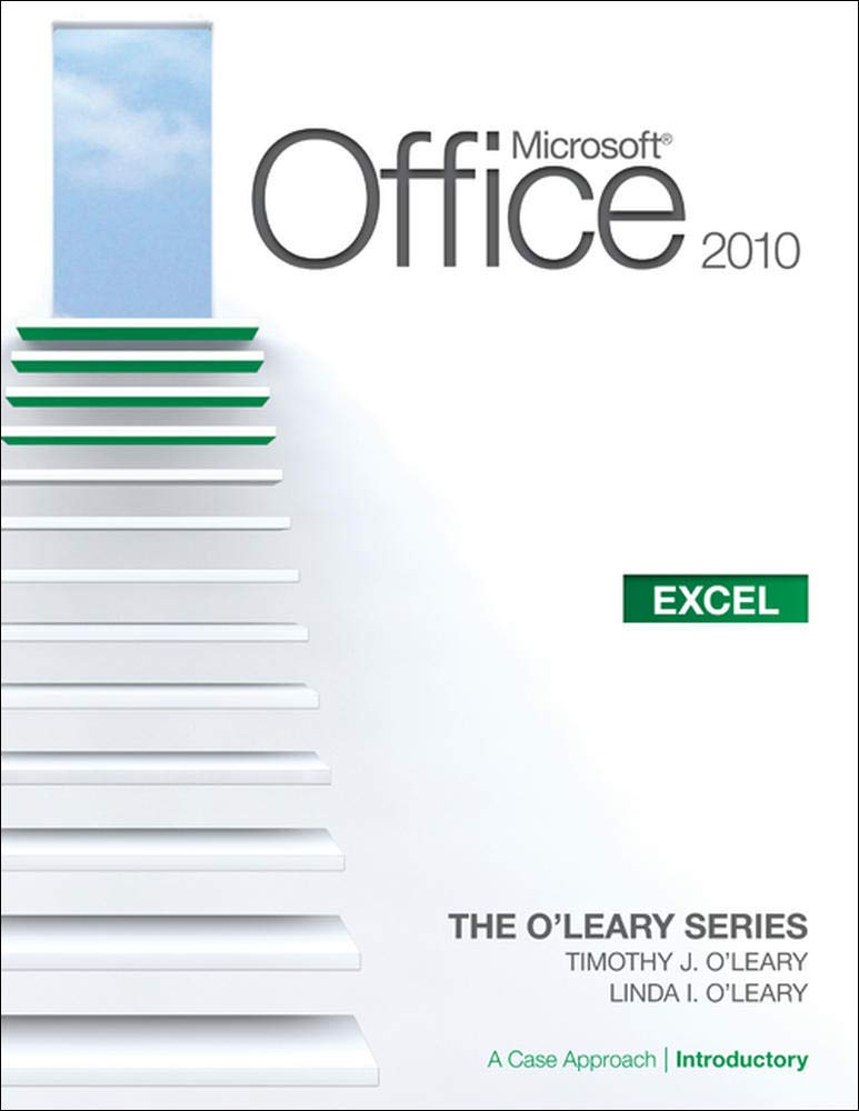 Microsoft(r) Office Excel 2010: A Case Approach, Introductory (The O'leary Series)