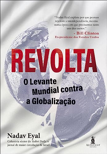 Revolta: o levante mundial contra a globalização