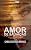 Capa de AMOR DE SALVAÇÃO - CAMILO CASTELO BRANCO (COM NOTAS)(BIOGRAFIA)(ILUSTRADO)