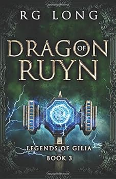 Dragon of Ruyn - Book #3 of the Legends of Gilia