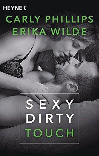 Sexy Dirty Touch: Roman (Sexy-Dirty-Reihe, Band 1) Sexy Dirty Touch: Roman (Sexy-Dirty-Reihe, Band 1)