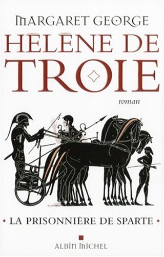 Hélène de Troie - tome 1: La prisonnière de Sparte