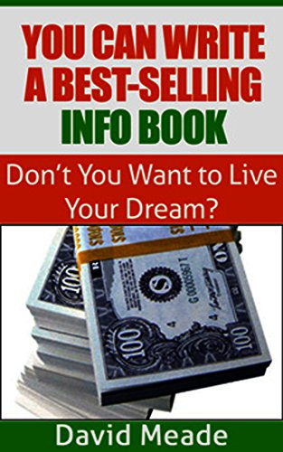You Can Write a Best-Selling Info Book! (English Edition)