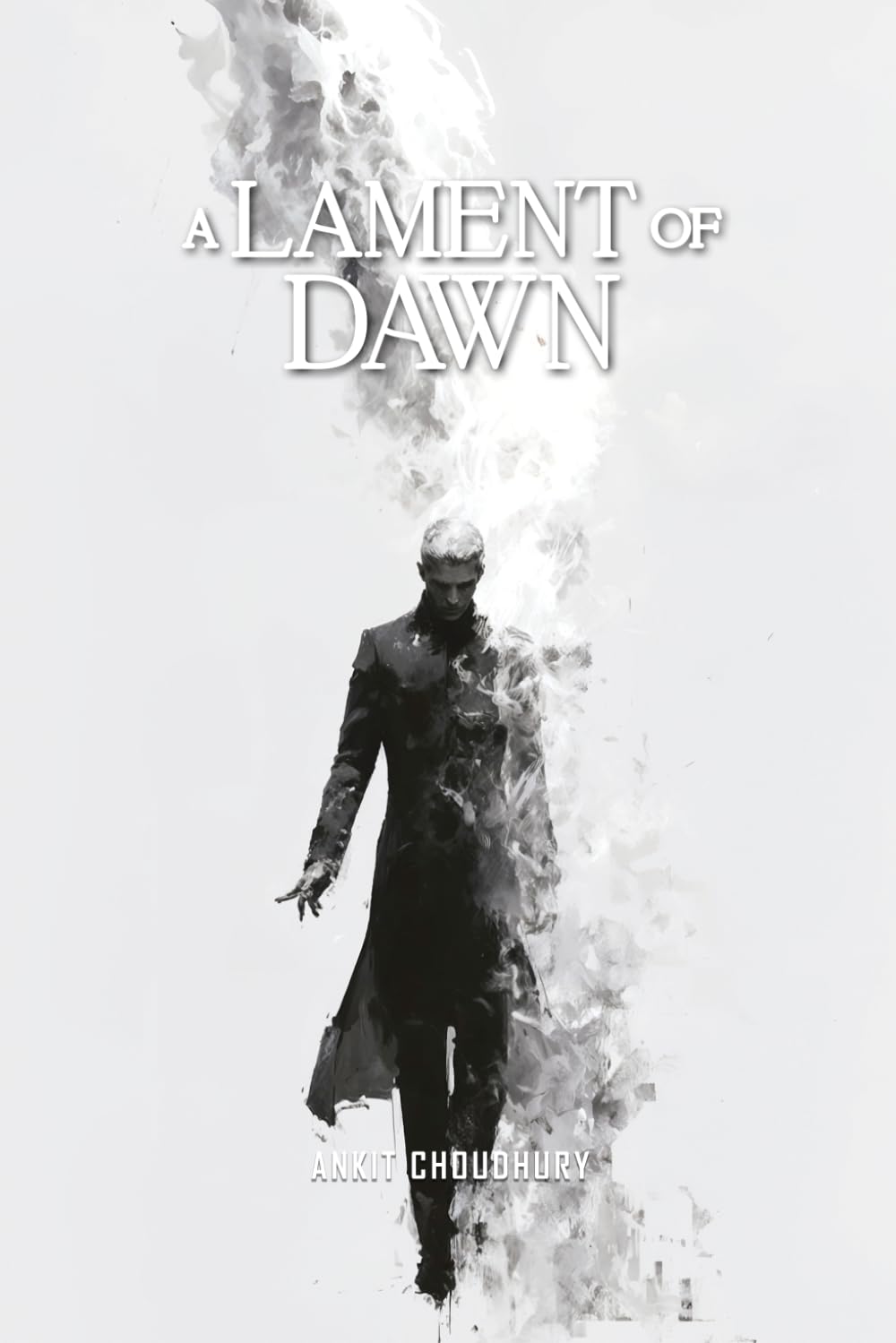 A Lament of Dawn: Love, concluded: 5 (A Ballad of Chaos)