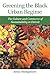 Greening the Black Urban Regime: The Culture and Commerce of Sustainability in Detroit (Great Lakes Books Series)