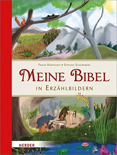 Meine Bibel in Erzählbildern Meine Bibel in Erzählbildern