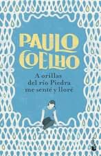 A orillas del río Piedra me senté y lloré (Biblioteca Paulo Coelho)