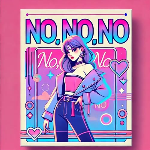 No, No, No
