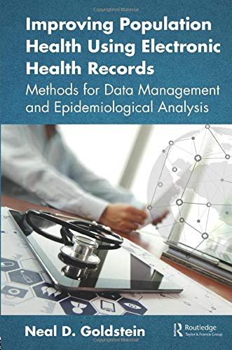 Improving Population Health Using Electronic Health Records: Methods for Data Management and Epidemiological Analysis