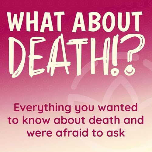 What About Death!? Podcast Por karuna.org.au arte de portada
