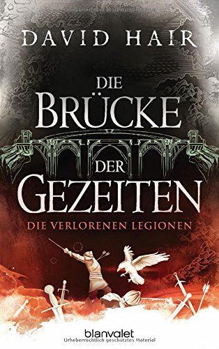 Die Brücke der Gezeiten 7: Die verlorenen Legionen Die Brücke der Gezeiten 7: Die verlorenen Legionen