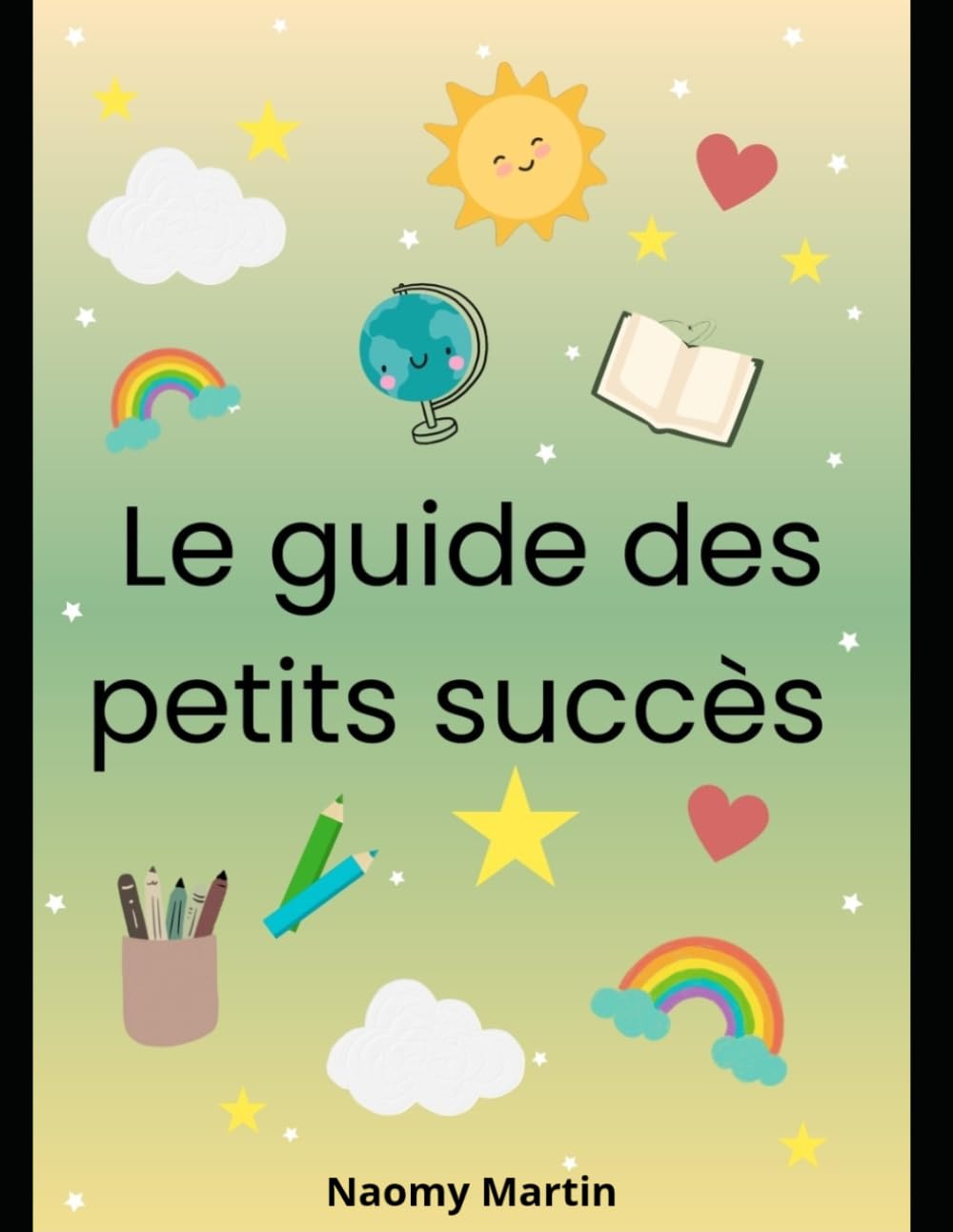 Le guide des petits succès