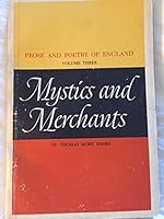 Prose and Poetry of England Volume Three Mystics and Merchants B000OZ8SUK Book Cover