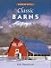 American Rustic: Classic Barns (American Rustic Series)