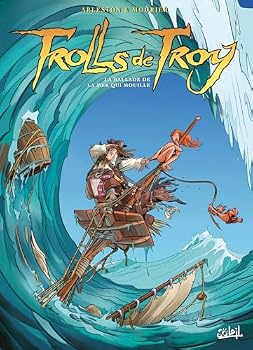 Hardcover Trolls de Troy T26 - La Balade de la mer qui mouille (26) [French] Book