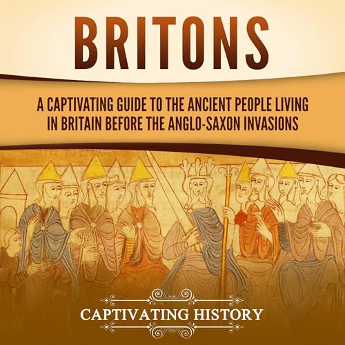 Captivating History's Britons episode artwork