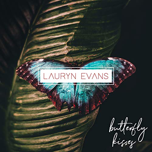 Play Butterfly Kisses by Lauryn Evans on Amazon Music