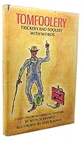 Tomfoolery: Trickery and Foolery With Words 0064461548 Book Cover