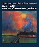 brücke künstler  Emil Nolde und die Künstler der Brücke\
