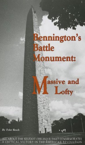 Bennington's Battle Monument: Massive & Lofty