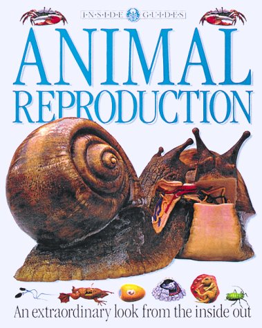 Animal Reproduction: An extraordinary look from the inside out Firefly Books
