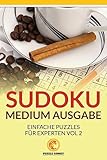Sudoku Medium Ausgabe: Einfache Puzzles für Experten Vol 2 (German Edition)