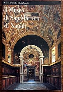 Vedi scheda su Amazon Il museo di San Martino di Napoli