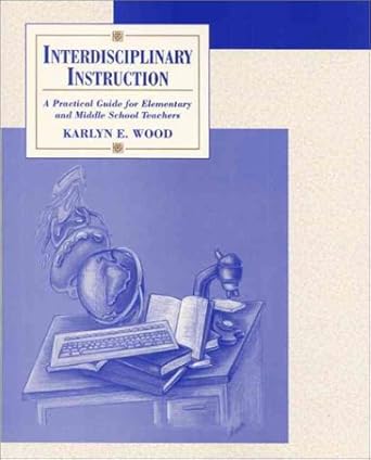 Interdisciplinary Instruction A Practical Guide For Elementary And