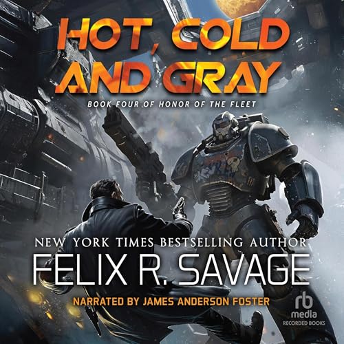 Hot, Cold and Gray Audiolivro Por Felix R. Savage capa