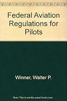 Federal Aviation Regulations for Pilots 0916413039 Book Cover