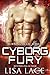 Cyborg Fury: A Science Fiction Cyborg Romance (Burning Metal Book 2)