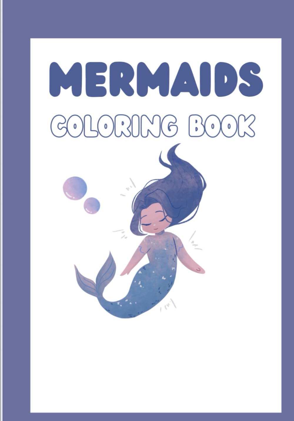 Magical Mermaids: A Coloring Adventure: Fun and Easy Mermaid Coloring Pages for Kids