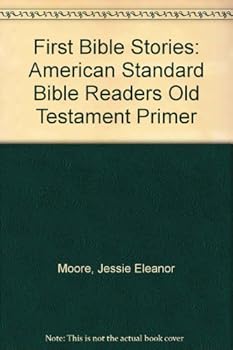 Hardcover First Bible Stories: American Standard Bible Readers Old Testament Primer Book