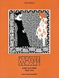  Koloman Moser: Leben und Werk 1868-1918
