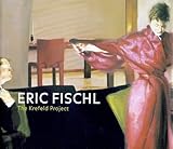  Eric Fischl: The Krefeld-Project