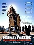 Contrary Warrior: The Life and Times of Adam Fortunate Eagle