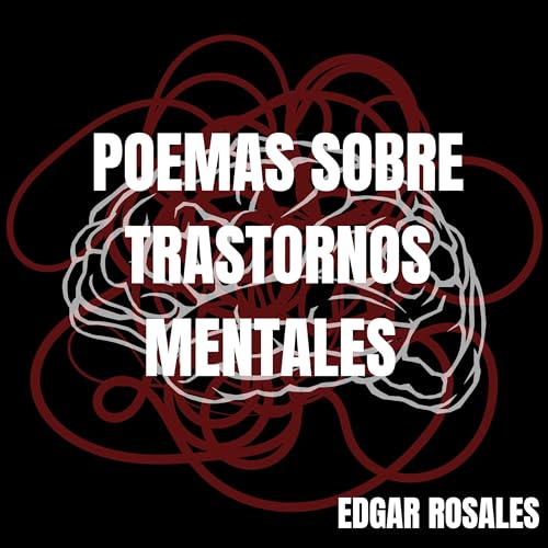 POEMAS SOBRE TRASTORNOS MENTALES Podcast Por  arte de portada