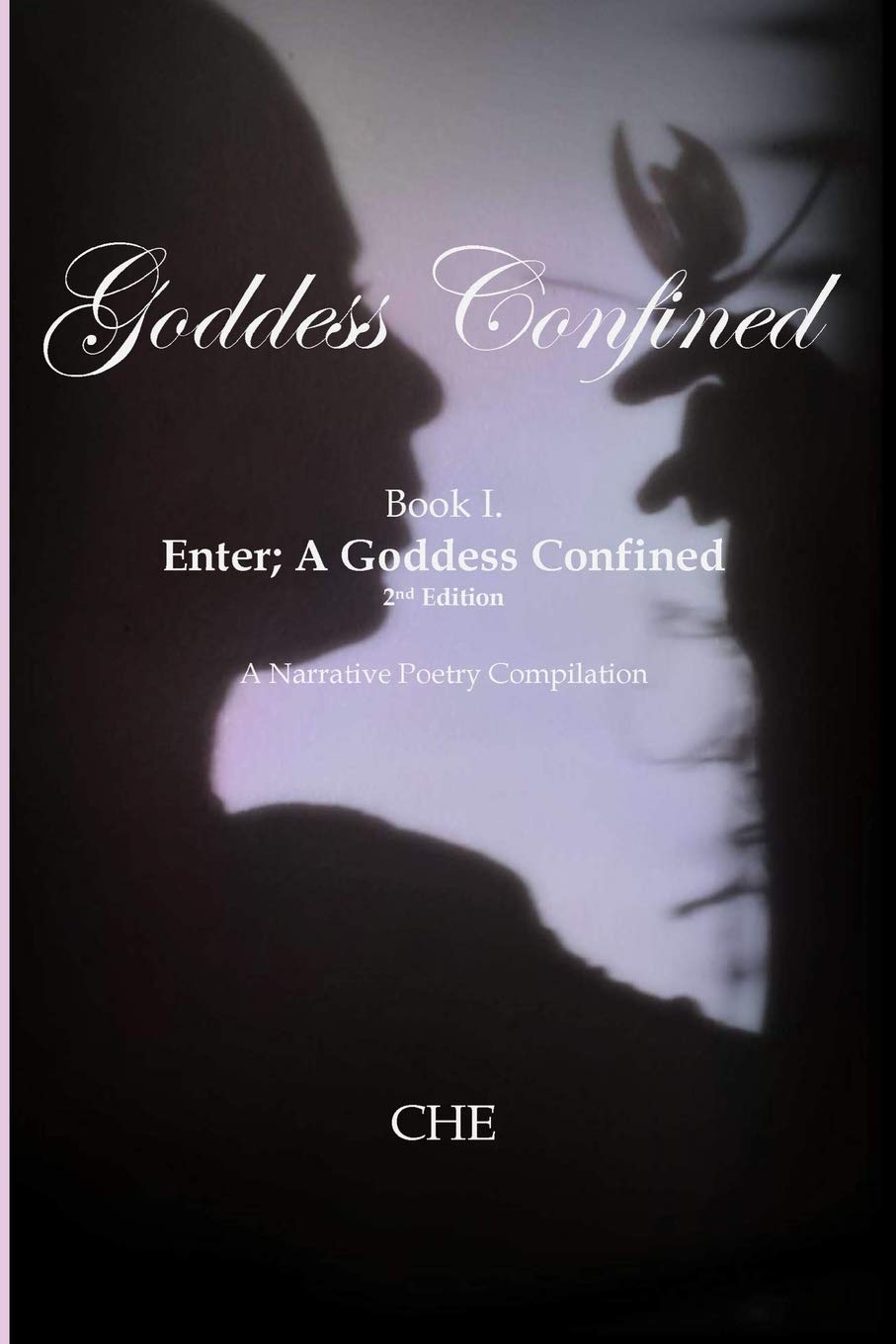 Buy Goddess Confined Book I. Enter; A Goddess Confined: A Narrative Poetry  Compilation: 1 Book Online at Low Prices in India | Goddess Confined Book  I. Enter; A Goddess Confined: A Narrative