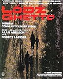 Lodz Ghetto: Inside a Community Under Siege