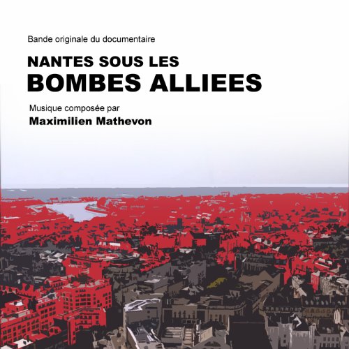  Pendant la guerre (From Nantes sous les bombes alliées)
