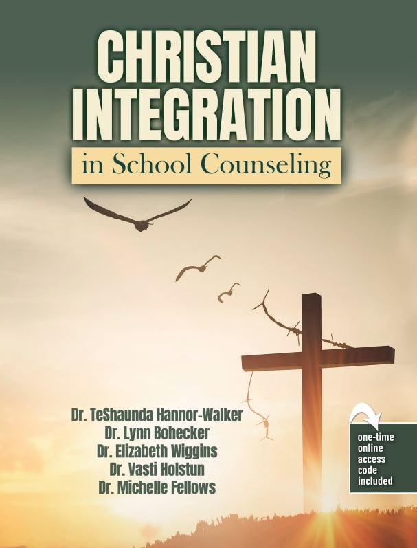 Christian Integration in School Counseling      Paperback – January 6, 2025