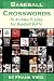 Baseball Crosswords: 70 All-New Puzzles for Baseball Buffs