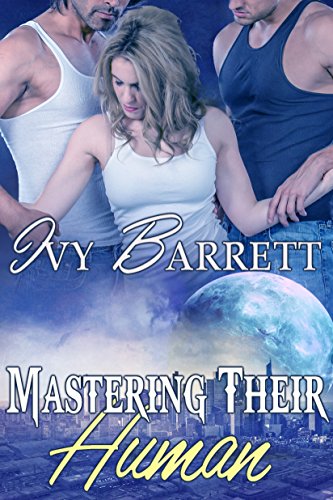 Mastering Their Human (Captives of Stilox Book 4)