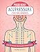Produktbild Press Here! Acupressure for Beginners: How to Release and Balance Energy Flow