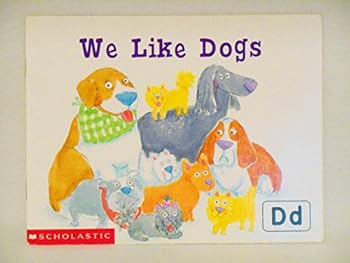 Paperback We like Dogs (Scholastic Reading Line, Dd) Book
