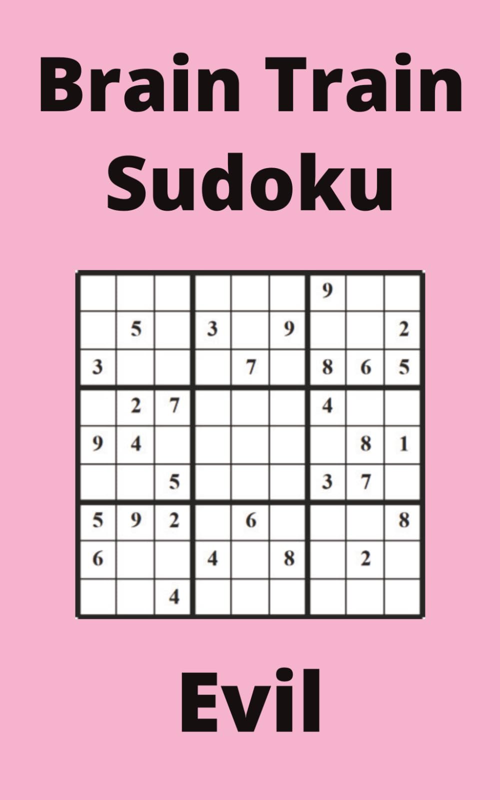 Pink Brain Train Sudoku Book, 9x9 Puzzles, 200 Pages, 5x8, Evil