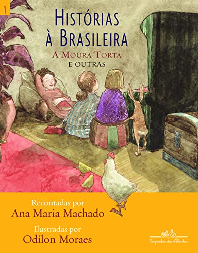 Histórias à brasileira, vol. 1: A Moura Torta e outras