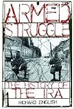 Armed Struggle: The History of the IRA