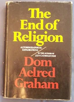 Hardcover The end of religion;: Autobiographical explorations Book