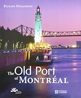 The Old Port of Montreal 276192231X Book Cover